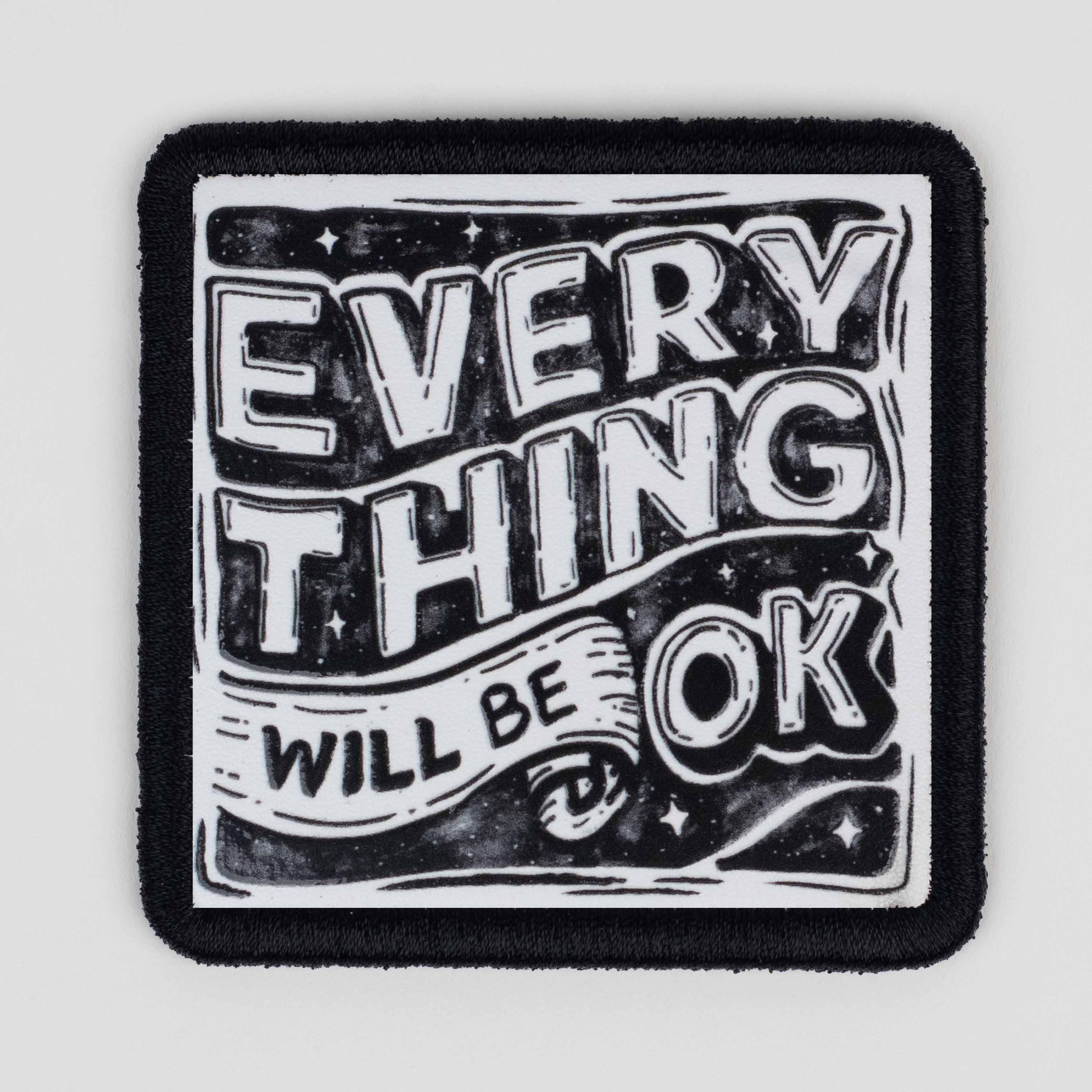 Quote Series - Everything Will Be Ok Patch