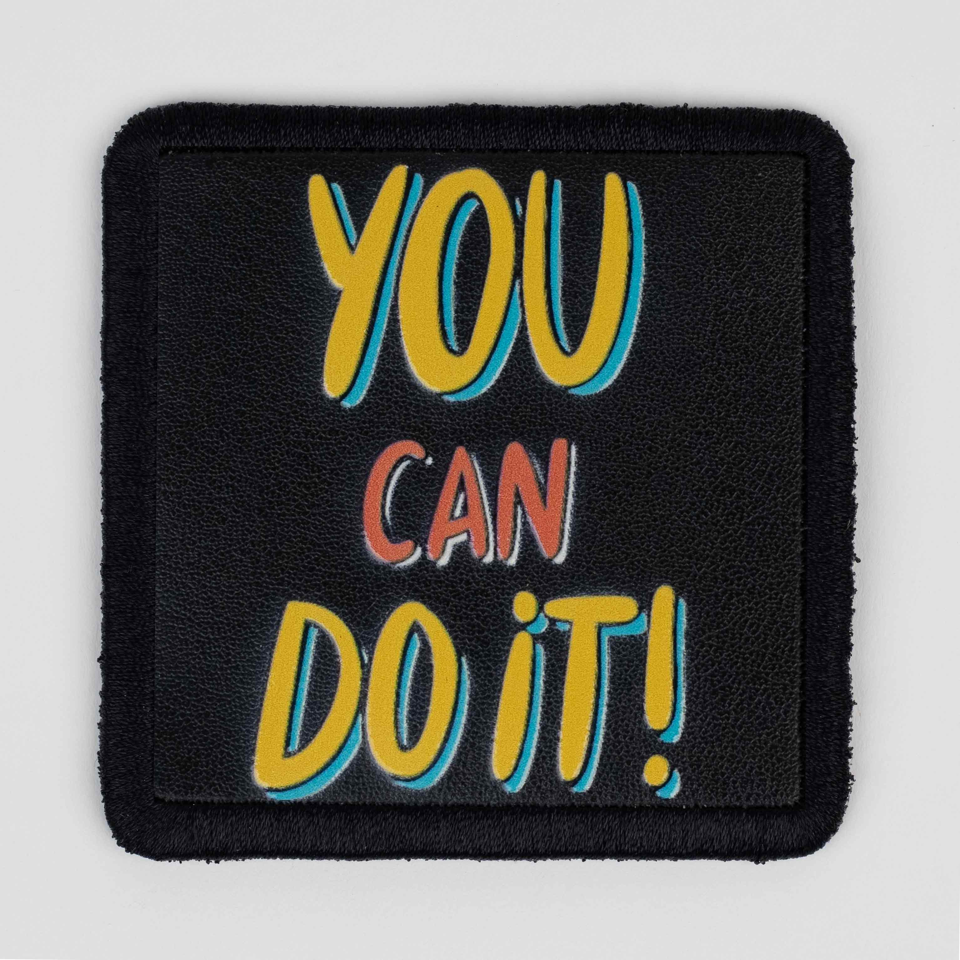 Quote Series - You Can Do It Patch